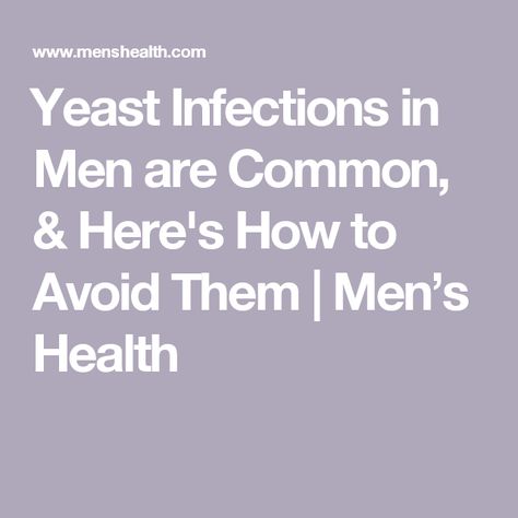 Yeast Infections in Men are Common, & Here's How to Avoid Them | Men’s Health Yeast Infection Men, Sweaty Workout, Dental Exam, Yeast Infections, Sweaty Workouts, Fungal Infection, Men's Health, Men’s Health, Mens Health