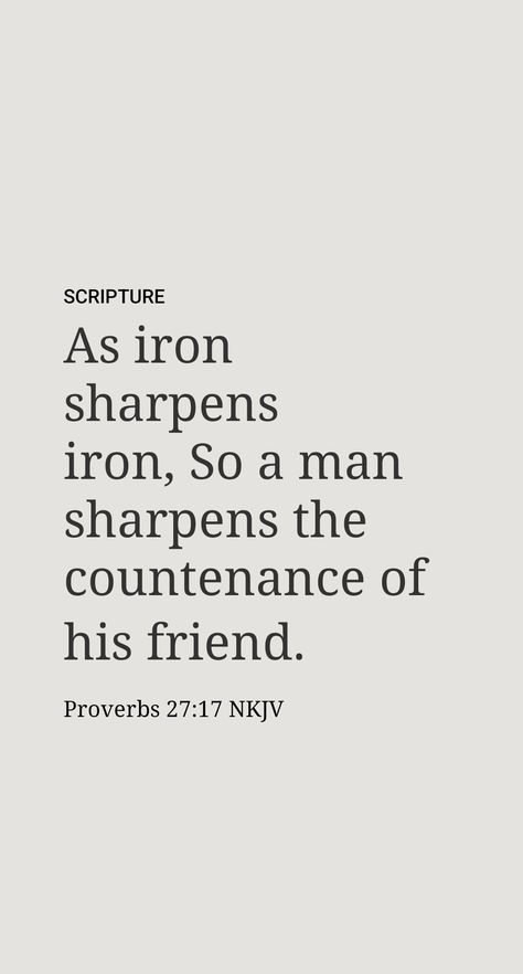 Sharpened as if by Iron

Diamonds are the hardest naturally occurring substance on earth. Hence, it takes one diamond to cut another. This may remind Bible students of the proverb that says: “By iron, iron itself is sharpened. So one man sharpens the face of another.” (Proverbs 27:17) How is a person’s face “sharpened”? One individual may succeed in sharpening the intellectual and spiritual state of another, just as a piece of iron can be used to sharpen a blade made of the same metal. As Iron Sharpens Iron Proverbs, Proverbs 27:17 Tattoo, Iron Sharpens Iron Scripture, Face Of Another, As Iron Sharpens Iron, Proverbs Verses, Deep Quote, Proverbs 27 17, Iron Sharpens Iron