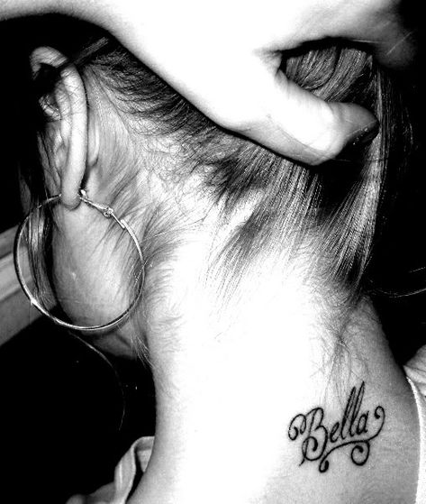 If I have a daughter, her name will be Bella Lux French (Meaning "Beautiful Light") and I want to get her name tattooed on me. Name Tattoo On Neck, Name Tattoos On Back, Bella Tattoo, Name Tattoos On Neck, Bella Name, Tattoo On Neck, Birthday Tattoo, Dope Tattoos For Women, Name Tattoo Designs