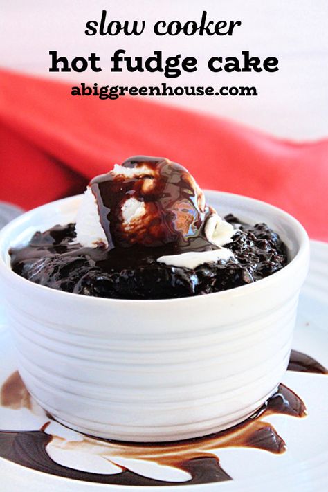 Slow Cooker Hot Fudge Cake- Big Green House Hot Fudge Pudding Cake Crock Pot, Crockpot Hot Fudge Cake, Crockpot Lava Cake With Pudding, Crockpot Cakes, Hot Fudge Pudding Cake Recipe, Crockpot Lava Cake, Big Green House, Crockpot Cake, Hot Fudge Cake