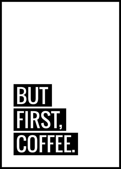 Black Coffee Quotes, Inspirational Coffee Quotes, Coffee Quote Svg, Motivational Memes, Funny Coffee Quotes, Coffee Facts, Trust Quotes, Coffee Wallpaper, Coffee Poster