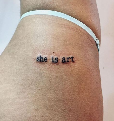 Quote Tattoos For Women, Simple Quote Tattoos, Simple Unique Tattoos, Quote Tattoo Ideas, First Tattoo Ideas, Hip Thigh Tattoos, Small Quote Tattoos, Quote Tattoos, Quote Tattoo