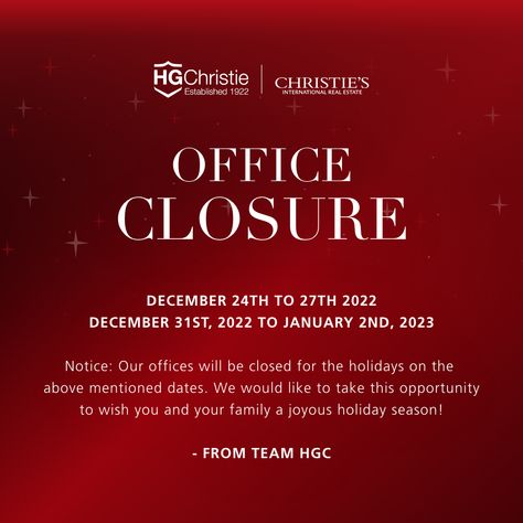 HOLIDAY OFFICE CLOSURE - ✨ Our offices will be closed for the holidays from December 24th to 27th 2022 and December 31st, 2022 to January 2nd, 2023. The entire HGC team would like to take this opportunity to wish you and your family a joyous holiday season! - #HappyHolidays #MerryChristmas #HGChristie #BahamasRealEstate #ChristiesRealEstate #100YearsofHGC Out Of Office Email, Ad Layout, January 2nd, Closed For Christmas, Real Estate Office, Holiday Hours, Married Christmas, December 24th, Brand Guidelines