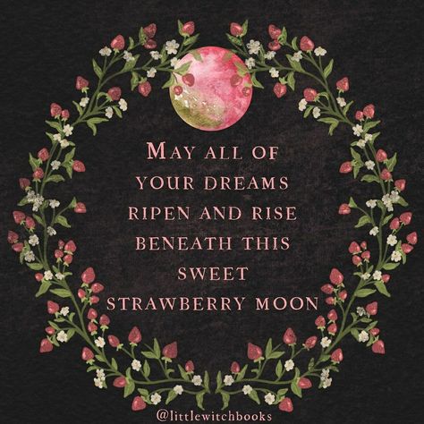 The Strawberry Moon | June | Summer | littlewitchbooks Full Strawberry Moon, Strawberry Moon, Green Witchcraft, Strawberry Moons, Moon Witch, Witch Books, Success Affirmations, Practical Magic, Moon Magic