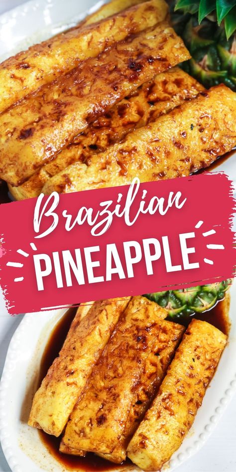 Brazilian Pineapple, Grilled Fruit Dessert, Grilled Fruit Recipes, Grilled Pineapple Recipe, Cooked Pineapple, Grilled Fruit, Pineapple Recipes, Steak House, Grilled Pineapple