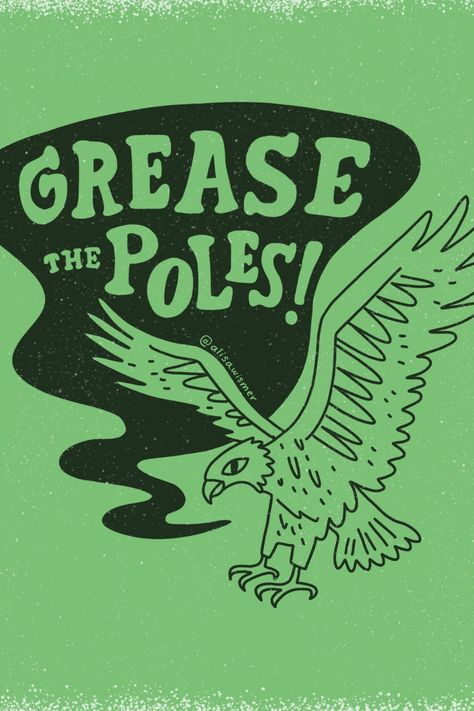 Grease the Poles Funny Philadelphia Eagles Illustration, Philly Eagles Art, Funny Eagles Art, Philly Philly, Go Eagles, Philly Art, PA art, Funny PA designs Philadelphia Eagles Poster, Philly Illustration, Football Hoodie Ideas, Philadelphia Eagles Aesthetic, Eagles Illustration, Philadelphia Illustration, Eagles Merch, Nfl Wallpaper Aesthetic, Philly Poster