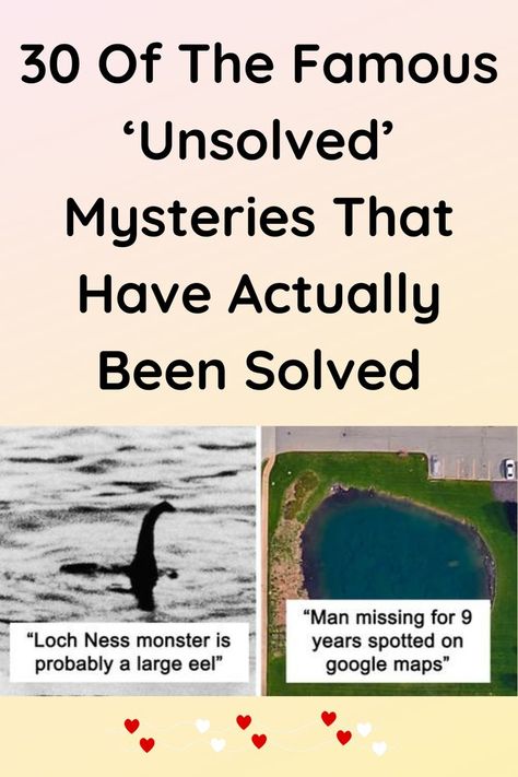 30 Of The Famous ‘Unsolved’ Mysteries That Have Actually Been Solved Unexplained Mysteries, Unsolved Mystery, Strange Events, Unidentified Flying Object, Unexplained Phenomena, Mystery Stories, Bermuda Triangle, Be The Reason, Loch Ness Monster