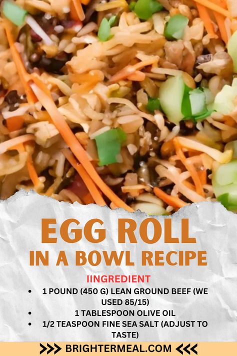 Egg Roll in a Bowl recipe Unstuffed Egg Rolls, Eggroll Bowl, Cabbage Egg, Shrimp Egg Rolls, Egg Roll In A Bowl, Egg Roll Recipes, Roll Recipes, Carrot And Ginger, Egg Roll