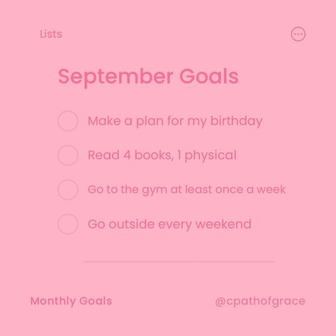 🪴New month, new goals!🪴 Here are some goals I am setting for September. I know these seem repetitive, but thats ok! Last month I was able to read four books which is a big deal for me. I wasn’t able to finish my one physical book, but I want to make it a priority this month. I love September and October weather because the air gets crisp and its perfect for little walks so I want to go on more walks. Its birthday week (!!!) so I need to think about what I want to do with my day. What ... New Month New Goals, September Goals, October Weather, Birthday Week, New Goals, Monthly Goals, Make A Plan, New Month, Last Month