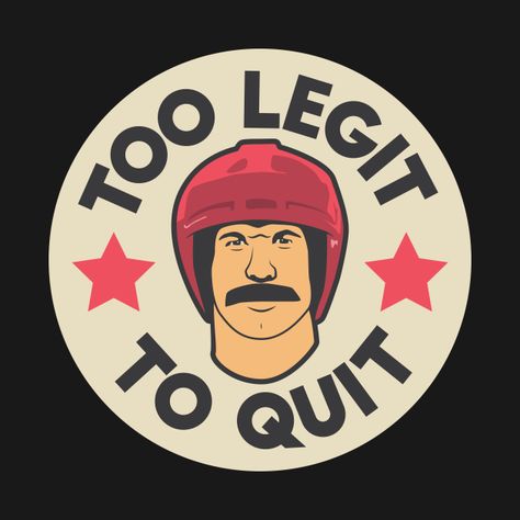 Check out this awesome 'Too Legit To Quit' design on @TeePublic! Hot Rod Movie, Too Legit To Quit, Legit Check, Movie Funny, Cricut Projects Beginner, I Know It, Custom Magnets, Phone Case Stickers, Hard Hats