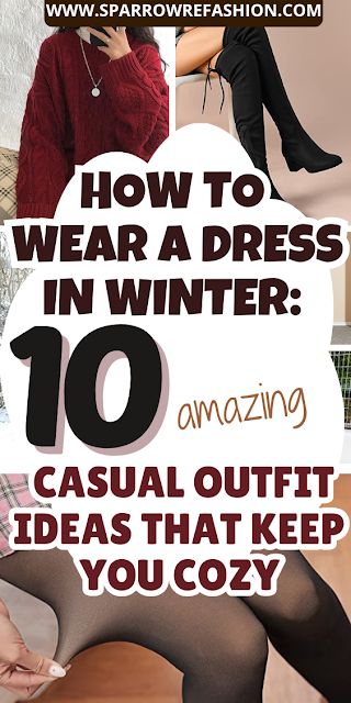 10 Best Tips on How to Wear Dresses in Winter - Sparrow Refashion: A Blog for Sewing Lovers and DIY Enthusiasts How To Dress In Winter, Wearing Dresses In Winter, How To Dress For Winter, How To Wear Dresses In Winter, Dress Outfits For Winter, Diy Winter Clothes, Winter Sewing Patterns, Sparrow Refashion, Dress In Winter