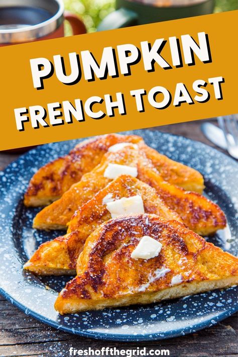 Fall Camping Food, Vegetarian Camping, Food Fall, Camping Menu, Best Camping Meals, Camping Dishes, Pumpkin French Toast, Camping Breakfast, Camping Dinners