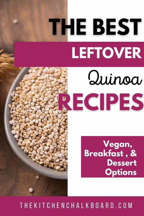 Read on for delicious leftover quinoa recipes from The Kitchen Chalkboard. Gluten-free, vegan options included. Plus ways to use up leftover quinoa for breakfast, and dessert, too. Quinoa Leftover Recipes, Easy Quinoa Breakfast Recipes, Leftover Quinoa, Leftover Quinoa Recipes Breakfast, Recipes Using Quinoa Flakes, Quinoa Breakfast Savory, Quinoa Dessert Recipes, Quinoa Desserts, Corned Beef Leftovers