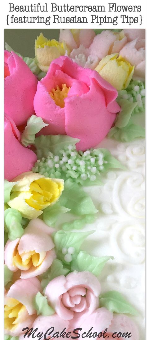 Russian Piping Tips- Cake Tutorial Russian Cake Tips, Russian Cake Decorating, Russian Decorating Tips, Russian Tips, My Cake School, Buttercream Flowers Tutorial, Cupcakes Flores, Russian Cakes, Russian Piping Tips