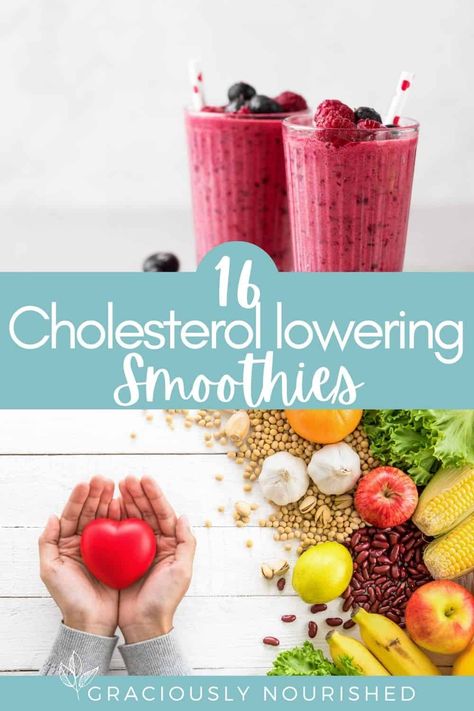 Heart Healthy Smoothies, Cholesterol Friendly Recipes, Low Cholesterol Diet Plan, Foods To Reduce Cholesterol, High Cholesterol Diet, Lower Cholesterol Naturally, Lower Cholesterol Diet, To Lower Cholesterol, Cholesterol Foods