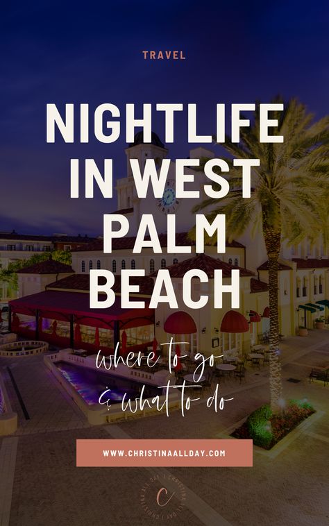 Read this post for the Best Spots for Nightlife in West Palm Beach Florida | Follow me @christinaallday #westpalmbeach #floridanightlife West Palm Beach | West Palm Beach Florida | West Palm Beach Things to do | West Palm Beach Restaurants | West Palm Beach Florida Restaurants | Best bars West Palm Beach | bars in West Palm Beach | West Palm Beach Florida Bars | West Palm Beach nightlife | West Palm Beach Florida night life | West Palm Beach date night | Florida night out | Florida night life West Palm Beach Nightlife, West Palm Beach Restaurants, Palm Beach Restaurants, Florida Night, Beach Date Night, Downtown West Palm Beach, Florida Travel Guide, Beach Things, North America Travel Destinations