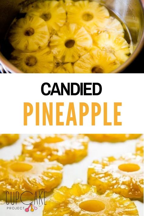 How To Make Candied Pineapple, Candied Pineapple Recipes, Candied Pineapple Slices, Pineapple Candy Recipe, Candy Pineapple, Dehydrator Recipes Fruit, Pineapple Candy, Tropical Dinner, Candied Fruit Recipes