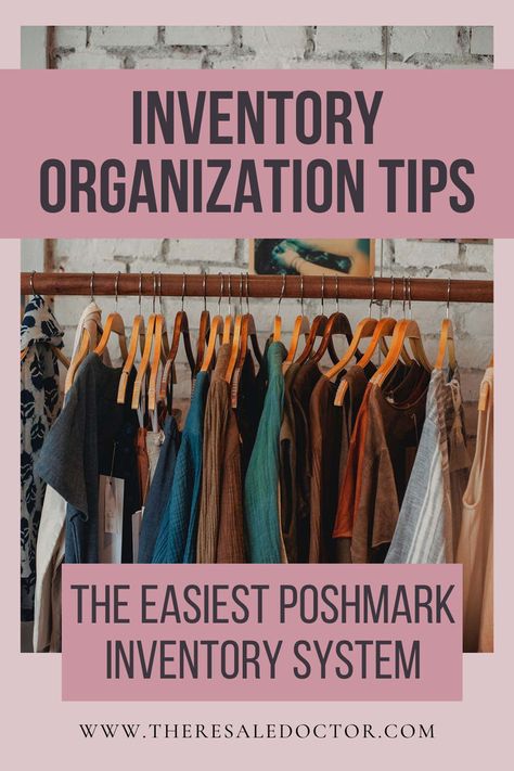 a closet with a brick background - text reads inventory organization tips the easiest poshmark inventory system. Reseller Organization Room, Inventory Organization, Reselling Clothes, Reselling Business, Fashion Truck, Organizing Labels, Online Organization, What To Sell, Business Organization