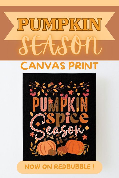 pumpkin, pumpkin spice latte,  pumpkin spice season, fall season, spices, fall yall, fall , happy halloween cute, halloween vibes, Autumn canvas wall art Happy Pumpkin Spice Season, Magical Autumn, Pumpkin Spice Everything, Happy Pumpkin, Pumpkin Spice Season, Pumpkin Seasoning, Autumn Season, Pumpkin Spice Latte, Tis The Season