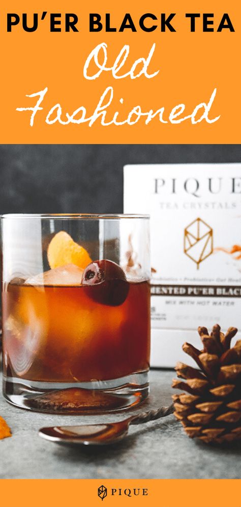 Pu’er Black Tea Old Fashioned | THE FLOW by PIQUE Pique Recipe, Pique Tea, Orange Pekoe Tea, Bourbon Cherries, Cherry Coconut, Health Tea, Pu Erh Tea, Mixed Drinks Recipes, Tea Benefits