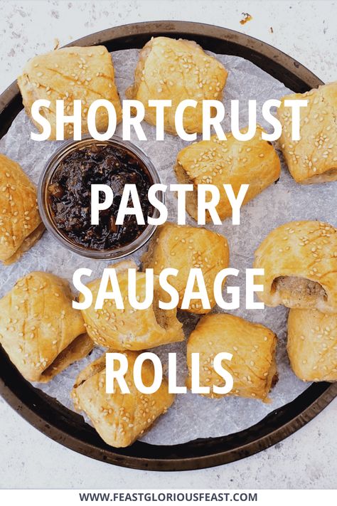 Shortcrust Pastry Sausage Rolls are quick to make with 3 simple ingredients in under 30 minutes. Crisp buttery pastry and juicy pork sausage meat combine to make a British classic which are great on a buffet, at a picnic, in a lunchbox or just as a tasty snack. #FeastGloriousFeast Sausage Roll Pastry, Shortcrust Pastry Recipes, Short Pastry, Homemade Sausage Rolls, Pastry Dishes, Sausage Rolls Recipe, Sausage Meat, Sausage Roll, Vegan Sausage