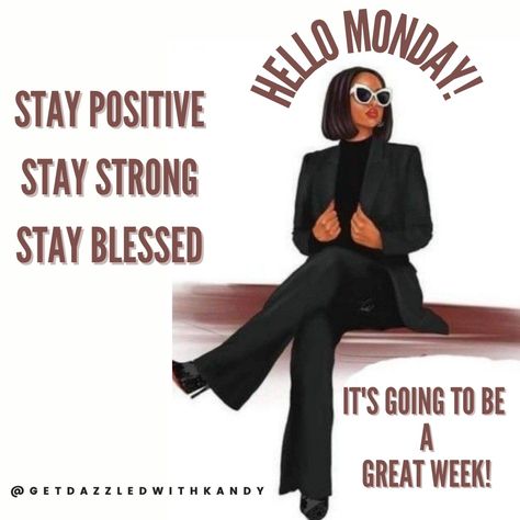 New Week Quotes, Monday Morning Blessing, African American Inspirational Quotes, Monday Morning Inspiration, Good Morning Sister Quotes, Strong Black Woman Quotes, Happy Monday Quotes, Happy Monday Morning, Monday Morning Quotes