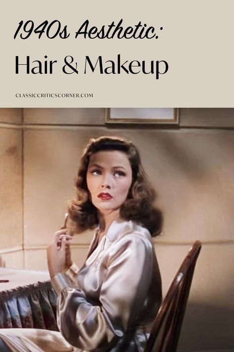 1940s Aesthetic | How to Get the 40s Look - Classic Critics Corner Vintage 40s Aesthetic, 1940s Aesthetic Vintage Fashion, 1940 Aesthetic, Vintage 50s Aesthetic, 60s Lifestyle, 40s Aesthetic, 1940s Makeup, 1940s Aesthetic, Old Hollywood Aesthetic