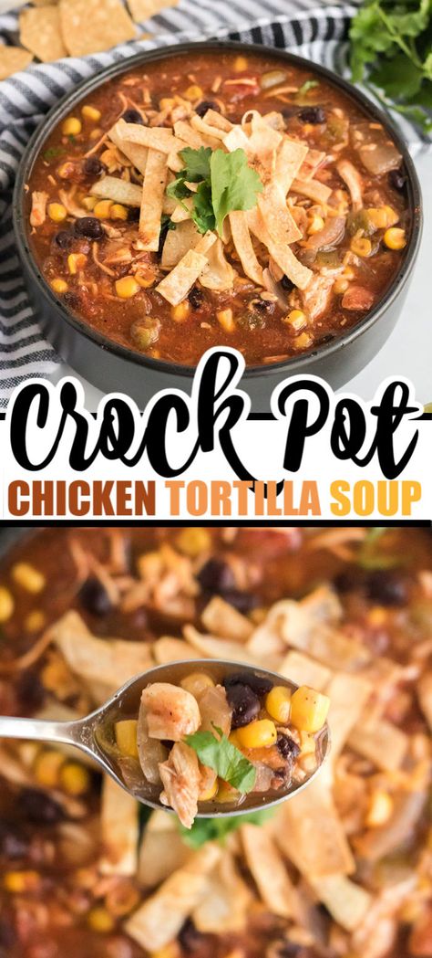 Crock Pot Chicken Tortilla Soup, Chicken Tortilla Soup Crock Pot, Slow Cooker Chicken Tortilla Soup, Chicken Tomatoes, Shredded Bbq Chicken, Crockpot Chicken Healthy, Black Beans Corn, Tortilla Strips, Easy Slow Cooker Chicken