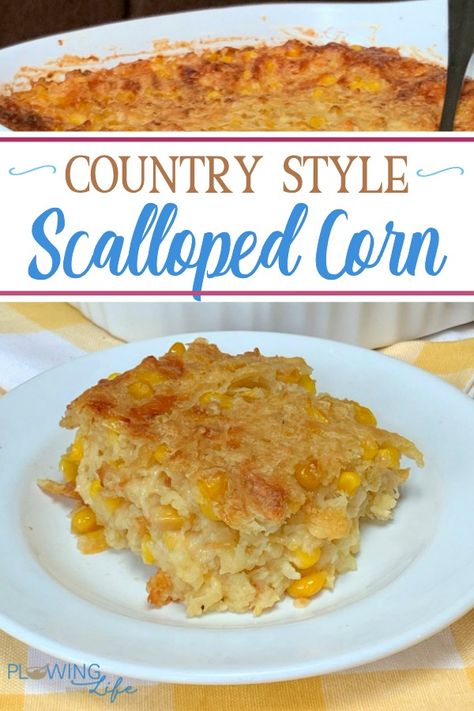 Scalloped Corn Country Style - Plowing Through Life Corn Scallop Recipe, Corn And Potato Recipes, Best Scalloped Corn Recipe, Corn Scallop, Scalloped Corn Recipes, Corn Casseroles, Casserole With Corn, Scalloped Corn Casserole, Sweet Corn Casserole