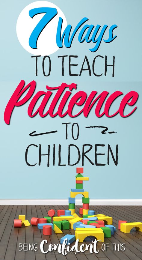 Patience is a virtue that does not come naturally, which is why we must teach it! Use these kid-friendly methods for practicing patience with preschoolers. Practicing Patience, Teaching Preschoolers, Practice Patience, Being Confident, Raising Godly Children, Parenting Boys, Confidence Kids, Why Me, Child Rearing