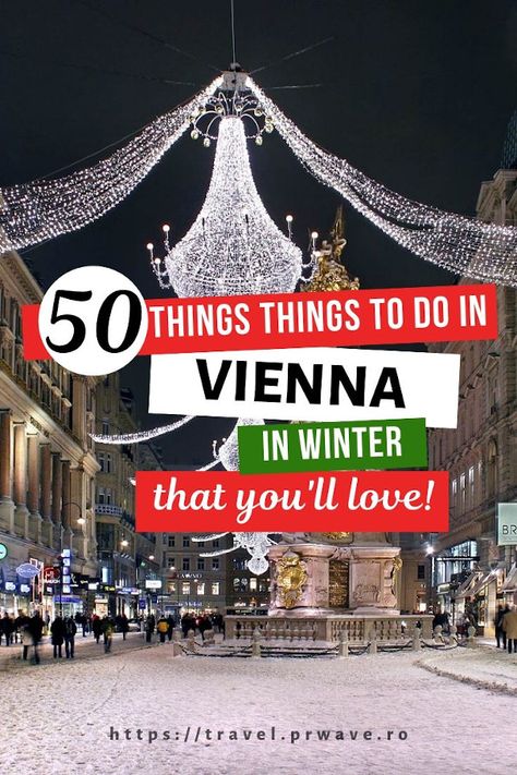 Top 50 Things to do in Vienna in Winter Vienna Austria In Winter, Vienna Travel Tips, Vienna Things To Do, Things To Do In Vienna Austria, Wien Christmas, Winter In Vienna, Vienna In Winter, Places Pics, Vienna Winter