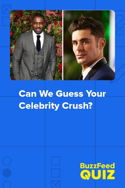 Can We Guess Your Celebrity Crush? Guess The Celebrity, Your Birth Month Your Celebrity Crush, Am I Pretty Quiz, Celebrity Boyfriend Quiz, Crush Quizzes, Disney Test, Boyfriend Quiz, Playbuzz Quizzes, Best Friend Quiz