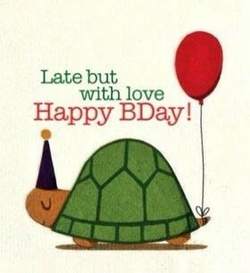 Belated Happy Birthday Wishes, Late Birthday Wishes, Belated Birthday Wishes, Funny Happy Birthday Wishes, Happy Birthday Wishes Photos, Belated Birthday Card, Birthday Wishes Messages, Happy Birthday Wishes Cards, Birthday Wishes Funny