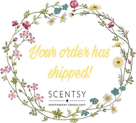 Order has shipped Scentsy Order Shipped, Direct Sales Party Games, Order Has Shipped, Scentsy Order, Scentsy Marketing, Scentsy Consultant Ideas, Scented Wax Warmer, Scentsy Business, Scentsy Buddy