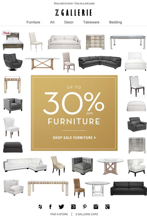 Z Gallerie email 2014 Furniture Sale Poster, Design De Configuration, Furniture Graphic, Inmobiliaria Ideas, Email Marketing Design Inspiration, Furniture Ads, 광고 디자인, Retail Inspiration, Expensive Furniture