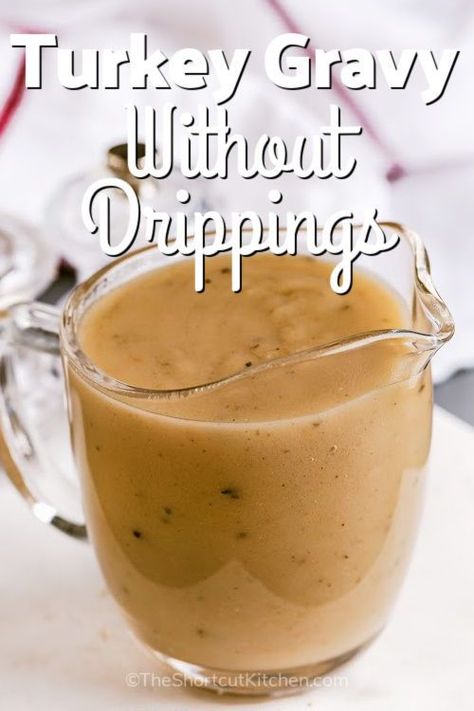 Learn how to make turkey gravy without drippings with this easy recipe. The best homemade brown gravy can easily be made from scratch with just a few simple ingredients. Butter, flour, herbs, and broth are all that's needed to make a rich and savory Thanksgiving gravy that will be unforgettable! #turkeygravywithoutdrippings #howtomaketurkeygravy #easyhomemadegravywithoutdrippings #theshortcutkitchen Homemade Turkey Gravy Without Drippings, Brown Gravy From Scratch, Quick Gravy Recipe, Preparing Turkey, Gravy Recipe No Drippings, Turkey Gravy Without Drippings, Easy Turkey Gravy, Thanksgiving Gravy Recipes, Best Gravy Recipe