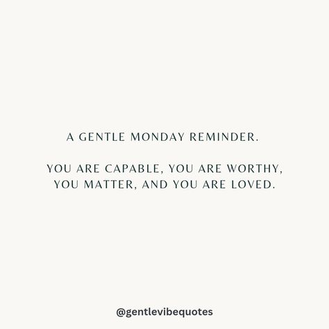 You are capable, worthy, and loved. You Are Worthy Of Love Quotes, Worthy Of Love Quotes, Cream Quotes, Worthy Of Love, Worthy Quotes, You Matter, You Are Worthy, Facebook Marketing, Bullet Journals