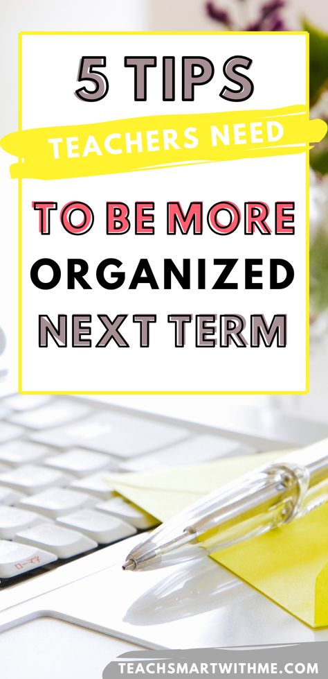 Learn how to be more organised as a teacher and plan for the new term with these 5 easy organisation tips. #classroomorganization #teacherproductivity #teacherorganization #tips #teacherlife #teachertips #hacks #elementary #ideas #primary #firstyear #backtoschool #freeprintable New Teacher Tips, How To Be A Good Teacher, Secondary Teacher Organization, Tips For New Teachers, Teacher Hacks Elementary, Classroom Checklist For New Teachers, Teacher Organization Ideas, Secondary Teacher Hacks, Teacher Organisation