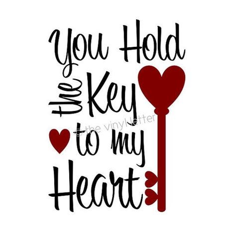 keys to my heart | You Hold the Key to My Heart Vinyl Wall Decor Valentine's Day Decal The Key To My Heart, You Are My Moon, Heart Wall Decal, Love You Images, My Funny Valentine, Husband Quotes, Key To My Heart, Wall Quotes Decals, Romantic Love Quotes