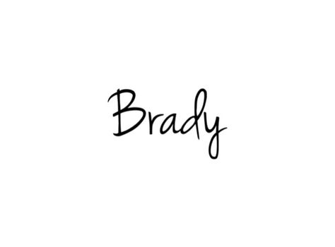 The name Brady Boy Name, All Time Low, Future Plans, Baby Boy Names, Boy Names, Baby Names, All About Time, It Cast, Parenting