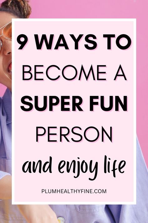 tips to be more fun How To Be More Playful, How To Make Work Fun, How To Be More Fun, How To Have More Fun, How To Be A Fun Person, Have More Fun, How To Be More Interesting, How To Have Fun, How To Be Witty