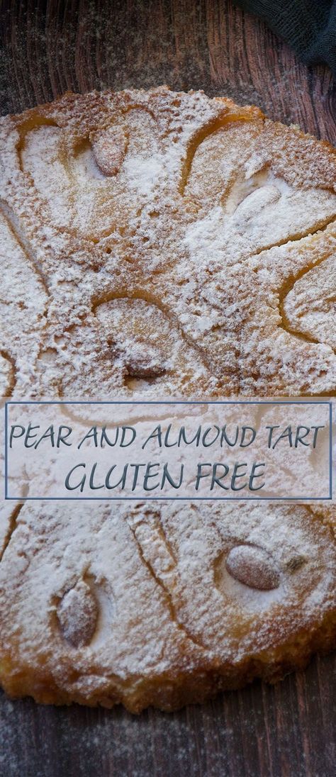 Pear And Almond Tart, Cookies Sans Gluten, Almond Tart, Sweet Bakes, Tart Dessert, Calligraphy Ideas, Dessert Simple, Gf Baking, Pear Recipes