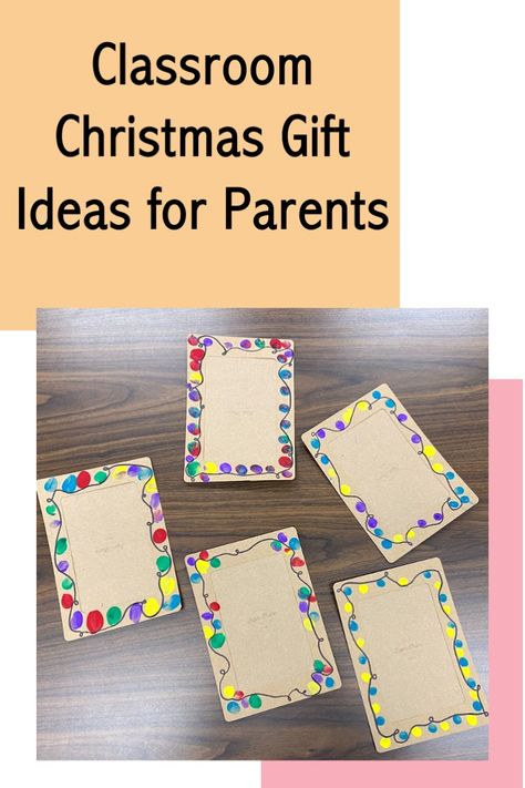 classroom Christmas gifts for parents Classroom Christmas Gifts For Parents, Gifts From Students To Parents, Christmas Gift Ideas For Students, Easy Parent Gifts, Classroom Christmas Gifts, Christmas Presents For Parents, Parent Holiday Gifts, Gift Ideas For Students, Preschool Christmas Gifts