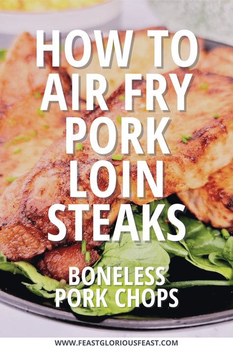 Pork Loin Steak Recipes Air Fryer, Air Fryer Loin Chops, Pork Loin Steaks In Air Fryer, Boneless Pork Sirloin Chops Air Fryer, Pork Loin Chops Recipes Boneless Air Fryer, Boneless Pork Loin Chops Air Fryer, Air Fry Pork Steak, Pork Sirloin Chops Recipes Boneless, Pork Loin Sirloin Chops Recipes