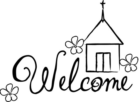 Church Clip Art, Welcome To Church, Welcome Pictures, Welcome Images, Fathers Day Coloring Page, Black And White Words, Family Clipart, Church Bulletin Boards, Church Pictures