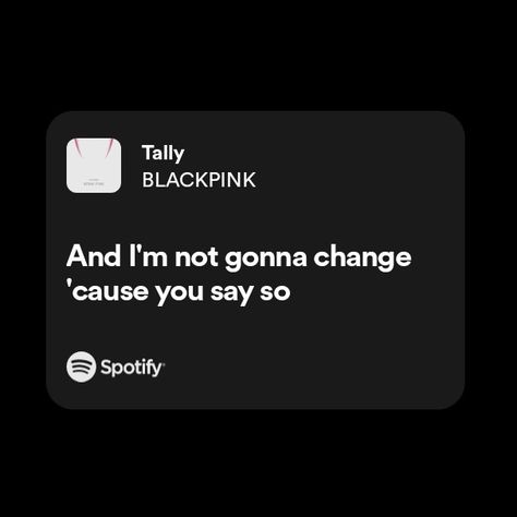 blackpink tally kpop spotify lyrics Blackpink Lyrics Aesthetic, Blackpink Quotes Lyrics, Blackpink Song Lyrics Quotes, Spotify Lyrics Aesthetic Kpop, Kpop Songs Lyrics, Blackpink Song Lyrics, Kpop Song Quotes, Kpop Lyrics Quotes, Confident Lyrics