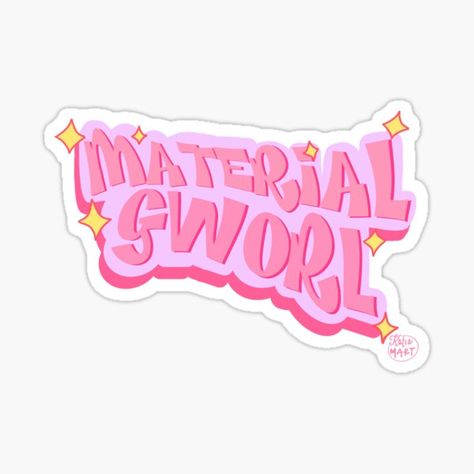 MATERIAL GWORLLLL • Millions of unique designs by independent artists. Find your thing. Material Gworl, Sticker Material, Vinyl Decal, Vinyl, Cars, Pink