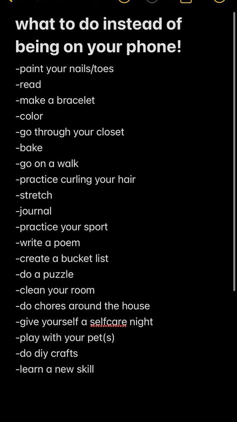 What To Do When You Get A New Phone, Things To Do When You Have No Internet, If You Think Your Being Followed Play This, Notes Phone Ideas, Stuff To Do To Get Off Your Phone, Thing To Do Instead Of Being On Your Phone, Things To Do Than Being On Your Phone, Stuff To Do Off Your Phone, Things To Do Instead Of Using Phone