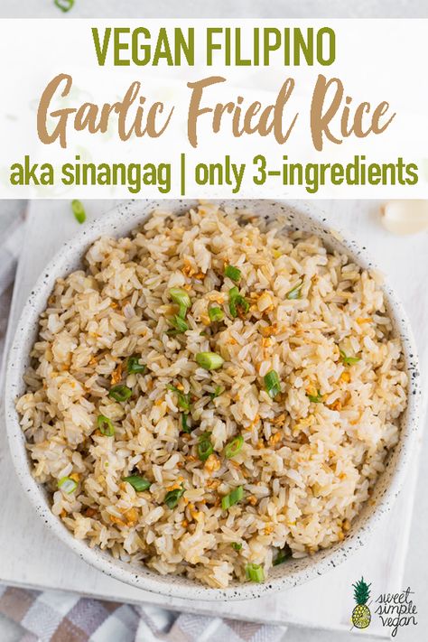 This vegan filipino garlic fried rice is easy to make, requires just 3-ingredients and is the perfect way to give your day-old rice a makeover. #filipino #pinoy #vegan #sweetsimplevegan #sinangag #friedrice #garlic #vegan #breakfast #rice #side #entree #musttry Filipino Garlic Fried Rice, Vegan Filipino, Breakfast Rice, Garlic Fried Rice, Vegan Rice, Rice Side, Vegan Side Dishes, Vegan Sides, Garlic Fries