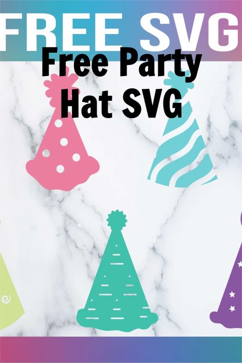 Party Hat Svg Free, Cricut Carte, Birthday Svg Free, Htv Crafts, Svg Templates, Free Cricut, Birthday Clipart, Silhouette Clip Art, Birthday Party Hats